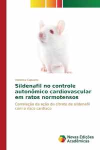 Sildenafil no controle autonomico cardiovascular em ratos normotensos