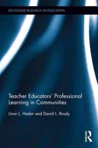 Teacher Educators' Professional Learning in Communities