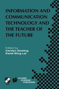 Information and Communication Technology and the Teacher of the Future