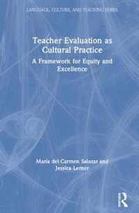 Teacher Evaluation as Cultural Practice