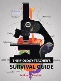 The Biology Teacher's Survival Guide