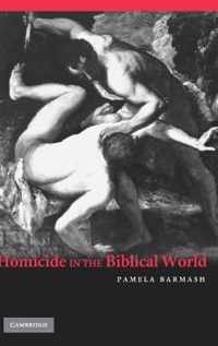 Homicide in the Biblical World