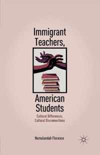 Immigrant Teachers, American Students