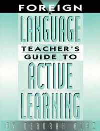 Foreign Language Teacher's Guide to Active Learning