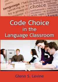 Code Choice in the Language Classroom