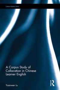 A Corpus Study of Collocation in Chinese Learner English