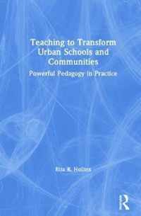 Teaching to Transform Urban Schools and Communities