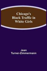 Chicago's Black Traffic in White Girls