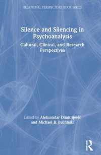 Silence and Silencing in Psychoanalysis
