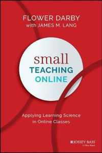 Small Teaching Online Applying Learning Science in Online Classes