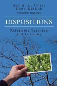 Dispositions: Reframing Teaching and Learning