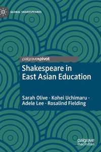 Shakespeare in East Asian Education