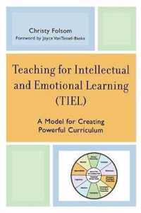 Teaching for Intellectual and Emotional Learning (TIEL)