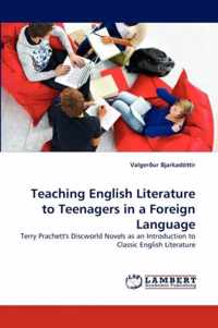 Teaching English Literature to Teenagers in a Foreign Language