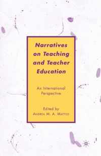 Narratives on Teaching and Teacher Education