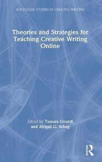 Theories and Strategies for Teaching Creative Writing Online