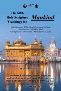 The Sikh Holy Scripture Teachings for Mankind