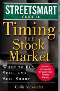 Streetsmart Guide to Timing the Stock Market