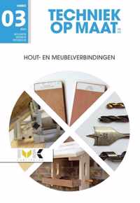 Techniek op maat - BWI Profielmodule 3 Hout- en meubelverbindingen