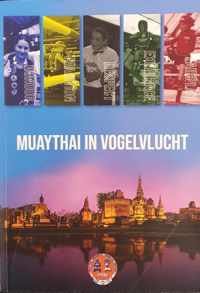 Muaythai in Vogelvlucht