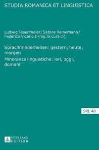 Sprachminderheiten: gestern, heute, morgen. Minoranze linguistiche: ieri, oggi, domani