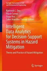 Intelligent Data Analytics for Decision Support Systems in Hazard Mitigation
