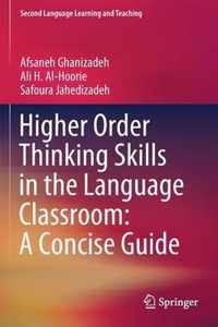 Higher Order Thinking Skills in the Language Classroom