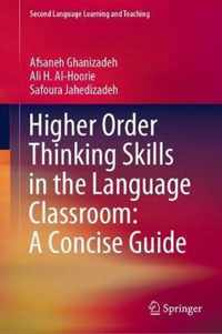 Higher Order Thinking Skills in the Language Classroom