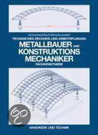 Technisches Zeichnen und Arbeitsplanung. Metallbauer und Konstruktionsmechaniker. Fachkenntnisse