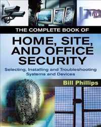The Complete Book of Home, Site, and Office Security