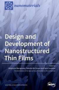 Design and Development of Nanostructured Thin Films
