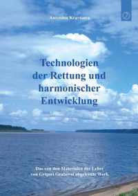 Technologien der Rettung und harmonischer Entwicklung