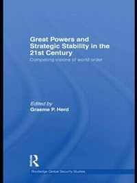 Great Powers and Strategic Stability in the 21st Century