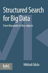 Structured Search for Big Data