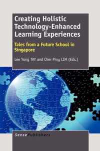 Creating Holistic Technology-Enhanced Learning Experiences