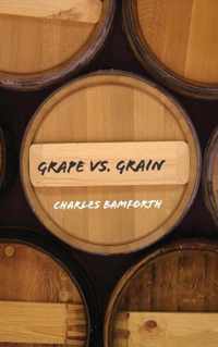 Grape Vs Grain