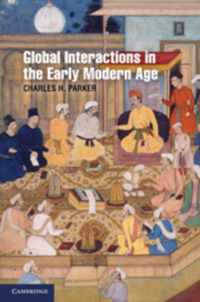 Global Interactions in the Early Modern Age, 1400-1800