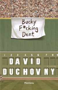 Bucky f*cking Dent