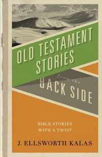 Old Testamnet Stories from the Back Side
