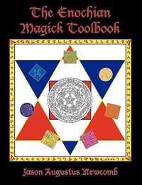 The Enochian Magick Toolbook