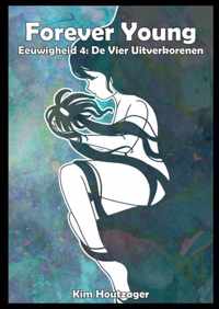 Forever Young Eeuwigheid 4 - Kim Houtzager - Paperback (9789464655223)