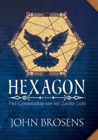 Hexagon - Het Genootschap van het Zachte Licht 1 -   De Eerste Reizen