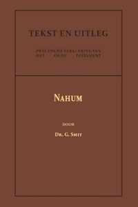Tekst en Uitleg van het Oude Testament  -   Het Boek van den Profeet Nahum