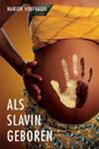 14, de tijd van je leven Als slavin geboren - Marian Hoefnagel - Hardcover (9789086962020)
