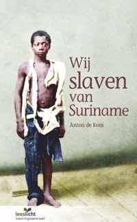 Leeslicht - Wij slaven van Suriname