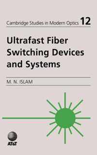 Ultrafast Fiber Switching Devices and Systems