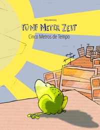 Funf Meter Zeit/Cinco Metros de Tempo