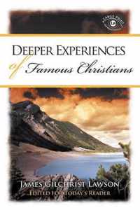 Deeper Experiences of Famous Christians