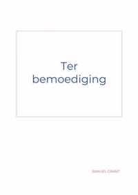 Ter bemoediging