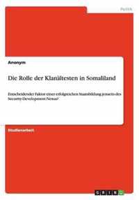 Die Rolle der Klanältesten in Somaliland: Entscheidender Faktor einer erfolgreichen Staatsbildung jenseits des Security-Development-Nexus?